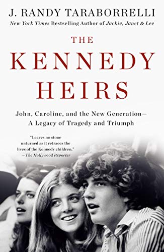 Kennedy Heirs: John, Caroline, and the New Generation - a Legacy of Triumph and Tragedy von Griffin